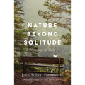 Nature Beyond Solitude: Notes from the Field - Paperback