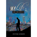 My Life: Uncensored - Paperback