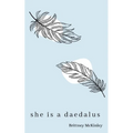 she is a daedalus - Paperback