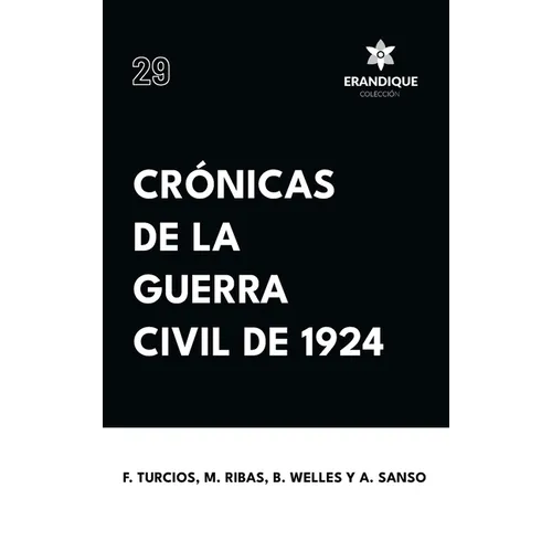 Crónicas de la Guerra Civil de 1924 - Hardcover