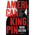 American Kingpin: The Epic Hunt for the Criminal MasterMind Behind the Silk Road - Paperback
