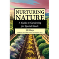 Nurturing Nature: Gardening for Special Needs - Paperback