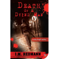 Death of a Dying Man: A Micky Knight Mystery - Paperback