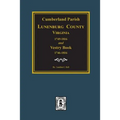Cumberland Parish, Luneneburg County, Virginia 1749-1816 and Vestry Book 1746-1816. - Paperback