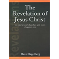 The Revelation of Jesus Christ to the Seven Churches and To us Chapters 1-11 - Paperback
