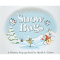 Snow Bugs: A Wintery Pop-Up Book - Hardcover