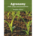 Agronomy: Food, Crops and Environment - Hardcover