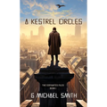 A Kestrel Circles - Hardcover