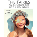 The Fairies on the Other Side of the Mountain - Paperback