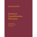 Sensitive Crystallization Processes: A Demonstration of Formative Forces in the Blood - Paperback
