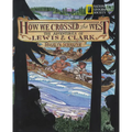 How We Crossed the West: The Adventures of Lewis and Clark - Paperback