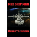 Med Ship Man: A Positronic Book - Hardcover