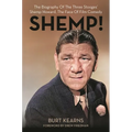 Shemp!: The Biography of the Three Stooges' Shemp Howard, the Face of Film Comedy - Hardcover