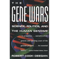 The Gene Wars: Science, Politics, and the Human Genome - Paperback