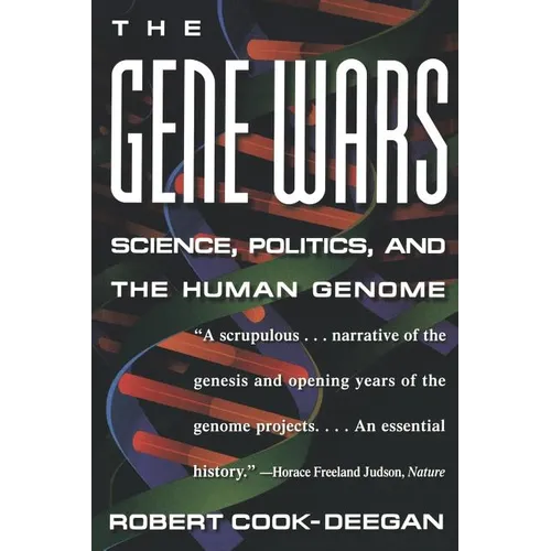 The Gene Wars: Science, Politics, and the Human Genome - Paperback