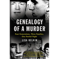 Genealogy of a Murder: Four Generations, Three Families, One Fateful Night - Paperback