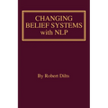 Changing Belief Systems With NLP - Paperback