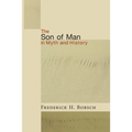 The Son of Man in Myth and History - Paperback