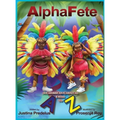 AlphaFete: A Caribbean Carnival From A to Z - Hardcover
