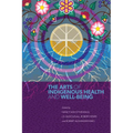 The Arts of Indigenous Health and Well-Being - Paperback