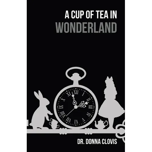 A Cup of Tea in Wonderland - Paperback