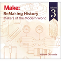 Remaking History, Volume 3: Makers of the Modern World - Paperback