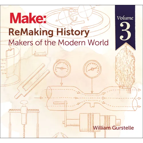 Remaking History, Volume 3: Makers of the Modern World - Paperback