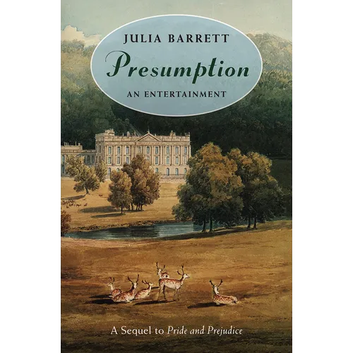 Presumption: An Entertainment: A Sequel to Pride and Prejudice - Paperback
