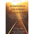 29 Principles and Powers of Attraction: Magnetic Gems for Activating, Energizing, and Profiting from the Law of Attraction - Paperback