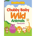 Chubby Baby Wild Animals Coloring Book - Paperback