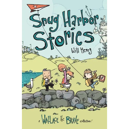 Snug Harbor Stories: A Wallace the Brave Collection! Volume 2 - Paperback