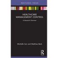Healthcare Management Control: A Research Overview - Hardcover