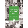 God's Little Devotional Book for Teachers - Paperback