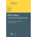 Petri Nets for Systems Engineering: A Guide to Modeling, Verification, and Applications - Hardcover