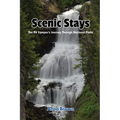 Scenic Stays: The RV Camper's Journey Through National Parks - Paperback