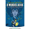 A Wonder Book: Heroes and Monsters of Greek Mythology - Paperback
