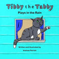 Tibby the Tabby: Plays in the Rain - Paperback
