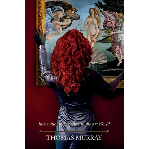 Red Is a Color: International Suspense in the Art World - Paperback