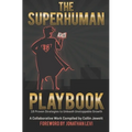 The Superhuman Playbook: 18 Proven Strategies to Unleash Unstoppable Growth - Paperback