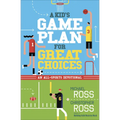 A Kid's Game Plan for Great Choices: An All-Sports Devotional - Paperback