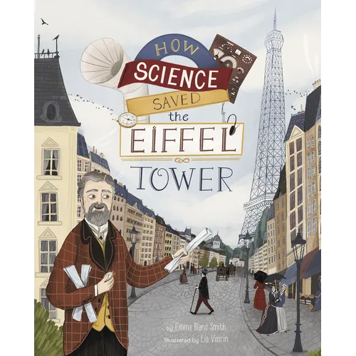 How Science Saved the Eiffel Tower - Hardcover
