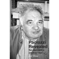 Paolozzi Revealed: Ten days with a creative Titan - Paperback