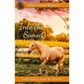 Into the Sunset: 2018 Contest Winners - Paperback