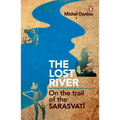 Lost River: On the Trail of the Sarasvati - Hardcover