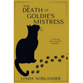 The Death of Goldie's Mistress: A Liza and Mrs.Wilkens Mystery - Paperback