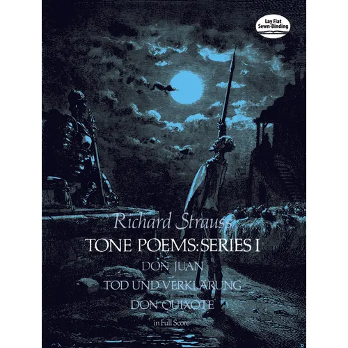 Tone Poems in Full Score, Series I: Don Juan, Tod Und Verklarung, & Don Quixote - Paperback