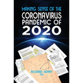 Making Sense of The Coronavirus Pandemic of 2020 - Paperback