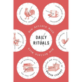 Daily Rituals: How Artists Work - Hardcover