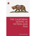 The California Gothic in Fiction and Film - Paperback