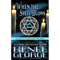 When the Spell Blows: A Paranormal Women's Fiction Novel - Paperback